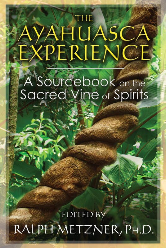 Ayahuasca Experience by: Paperback; 272 pages / English