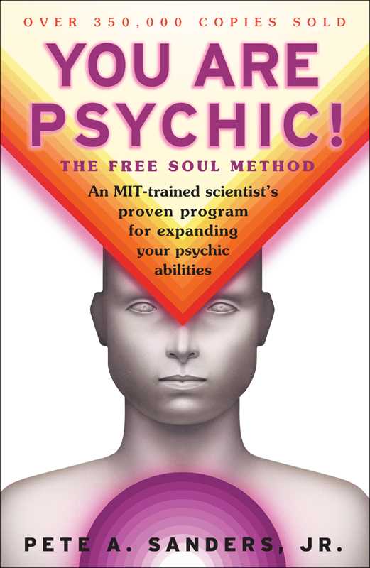 You Are Psychic! by Pete A. Sanders Jr.