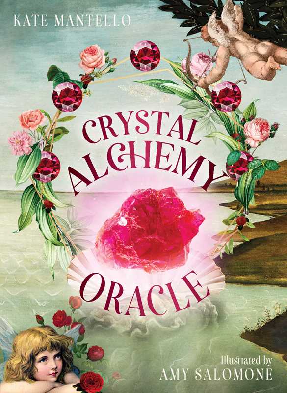 Crystal Alchemy Oracle by Kate Mantello: Flashcards; 128 pages / English