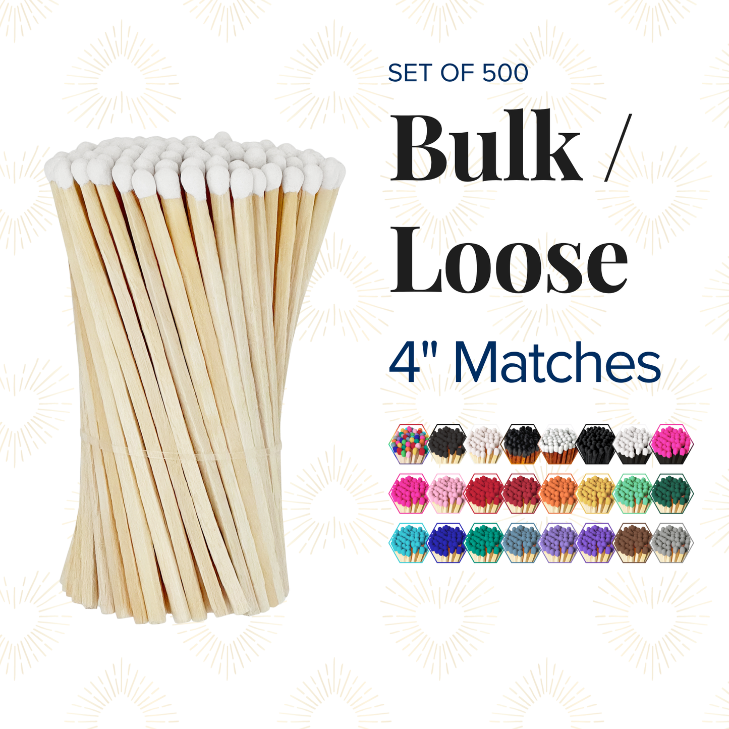 4" Matches  Loose / Raw