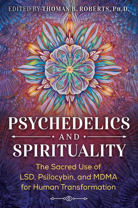 Psychedelics and Spirituality by: Paperback; 320 pages / English