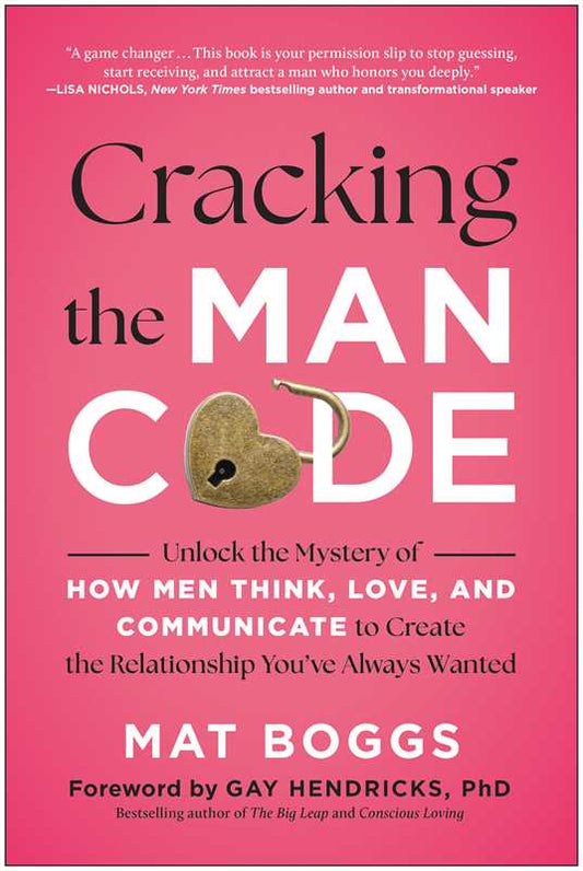 Cracking the Man Code by Mat Boggs