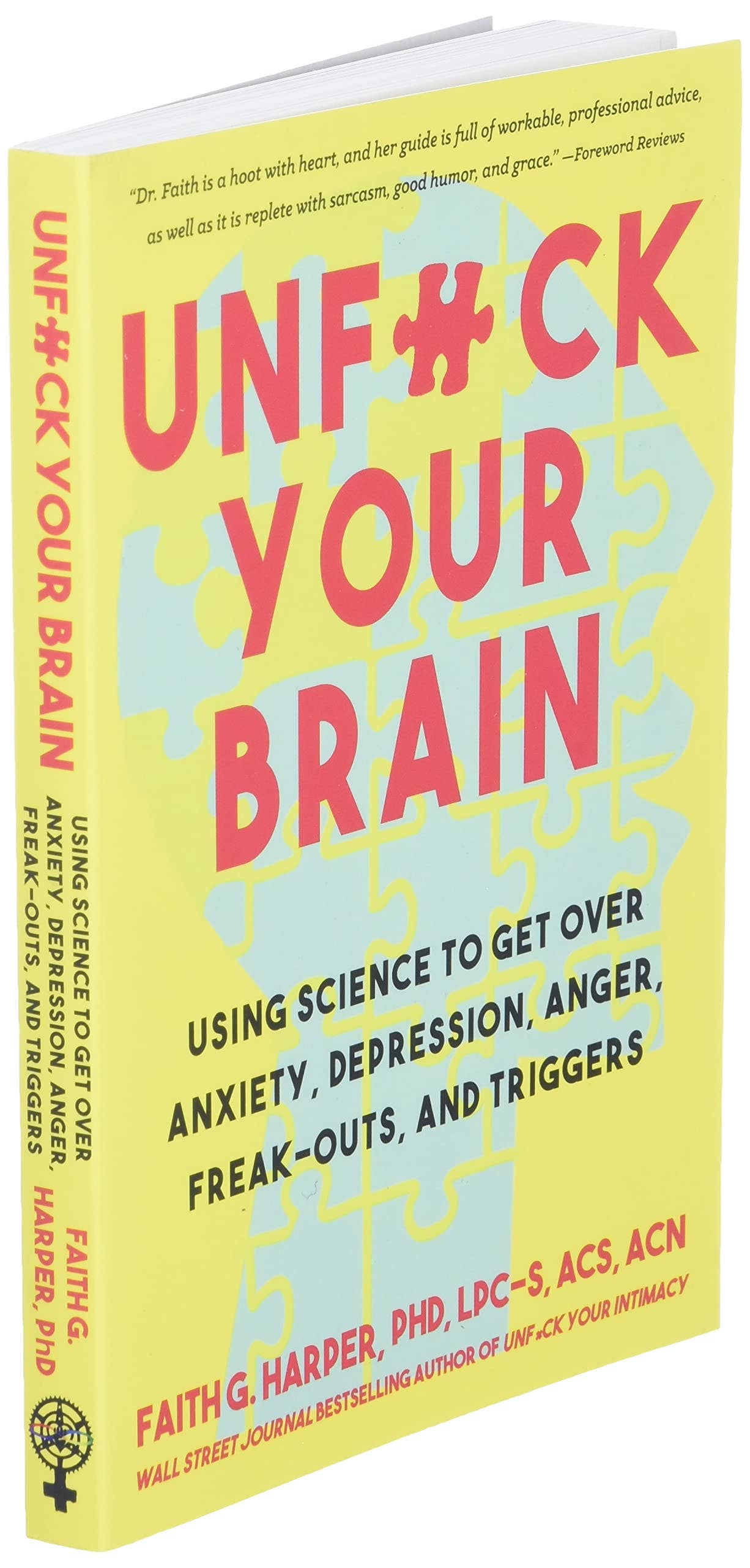 Unfuck Your Brain: Anxiety, Depression, Anger